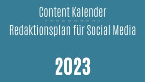 Content Kalender Redaktionsplan für Social Media 2023 eBook